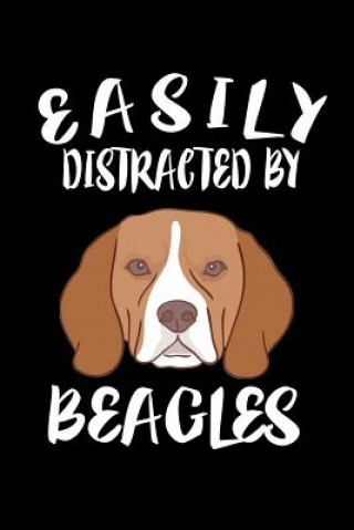 Knjiga Easily Distracted By Beagles: Animal Nature Collection Marko Marcus