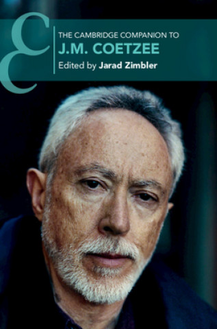 Kniha Cambridge Companion to J. M. Coetzee Jarad Zimbler