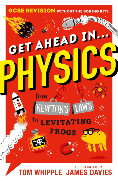 Knjiga Get Ahead in ... PHYSICS Tom Whipple