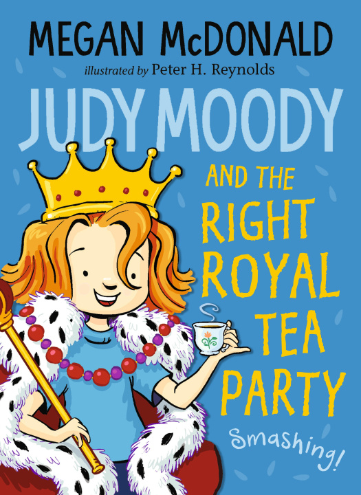 Kniha Judy Moody and the Right Royal Tea Party Megan McDonald
