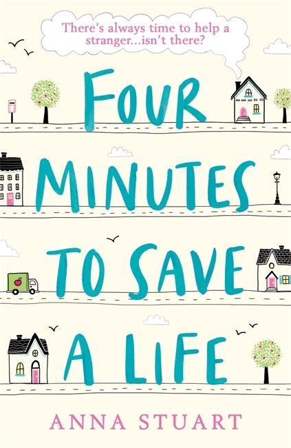 Könyv Four Minutes to Save a Life Anna Stuart