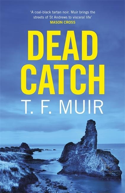 Knjiga Dead Catch T.F. Muir