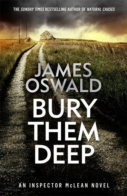 Kniha Bury Them Deep James Oswald