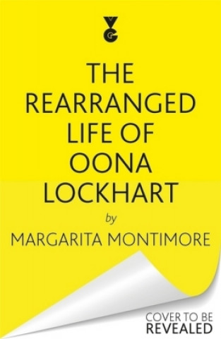 Kniha Rearranged Life of Oona Lockhart Margarita Montimore