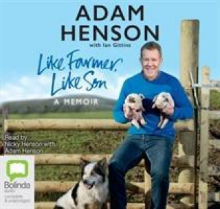 Audio Like Farmer, Like Son Adam Henson