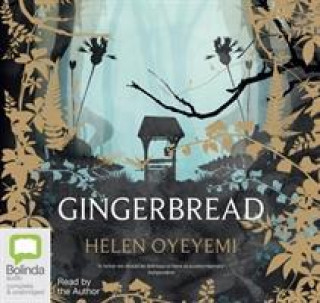 Audio Gingerbread Helen Oyeyemi