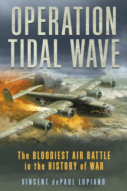 Knjiga Operation Tidal Wave Vincent Depaul Lupiano