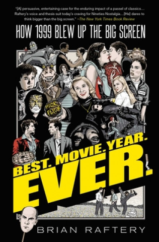Книга Best. Movie. Year. Ever. Brian Raftery