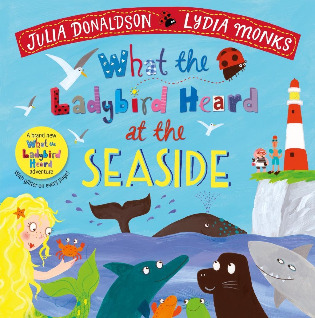 Kniha What the Ladybird Heard at the Seaside DONALDSON  JULIA