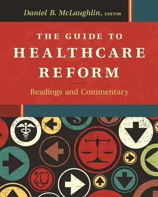 Kniha Guide to Healthcare Reform Daniel McLaughlin