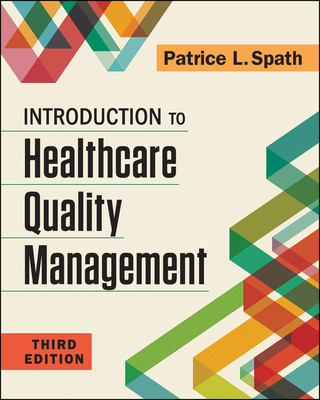 Książka Introduction to Healthcare Quality Management, Third Edition Patrice Spath