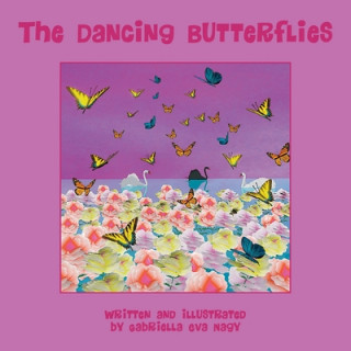 Knjiga Dancing Butterflies Gabriella Eva Nagy
