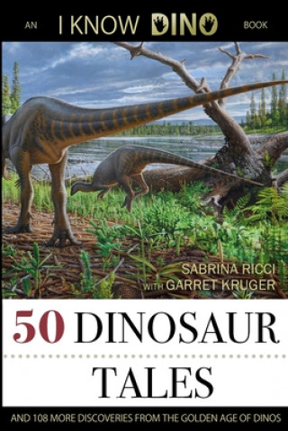 Книга 50 Dinosaur Tales SABRINA RICCI