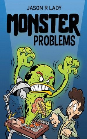 Knjiga Monster Problems Lady Jason R. Lady