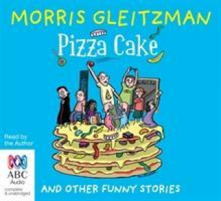 Audio Pizza Cake Morris Gleitzman