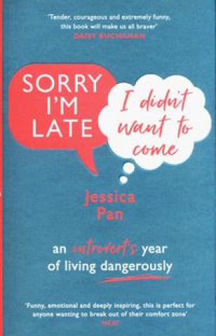 Kniha Sorry I'm Late, I Didn't Want to Come Jessica Pan
