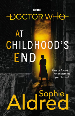 Könyv Doctor Who: At Childhood's End Sophie Aldred