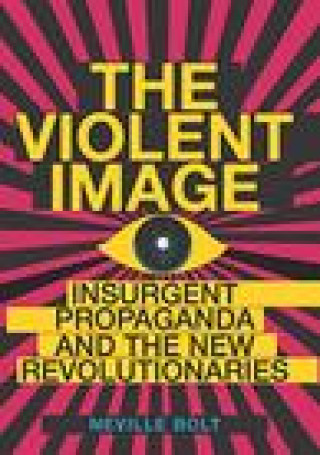 Книга Violent Image Neville Bolt