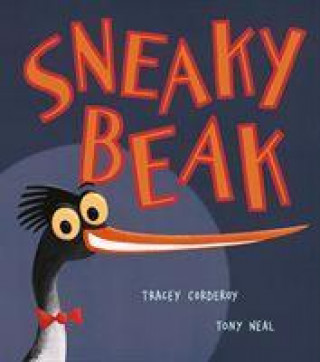 Книга Sneaky Beak Tracey Corderoy