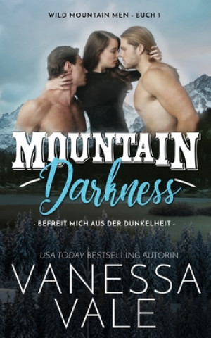 Kniha Mountain Darkness - befreit mich aus der Dunkelheit 