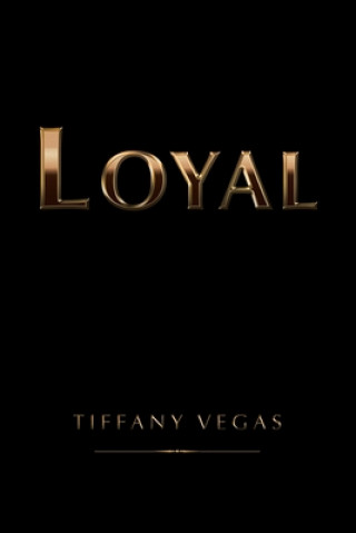 Knjiga Loyal TIFFANY VEGAS