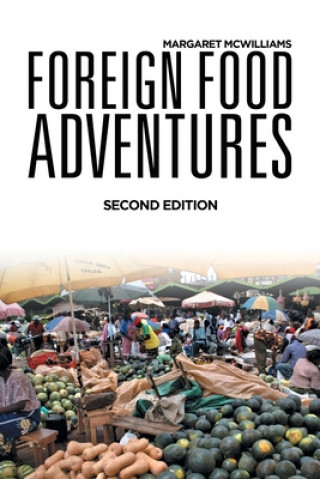 Libro Foreign Food Adventures Margaret McWilliams