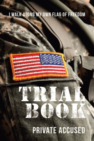 Kniha Trial Book Accused Private Accused