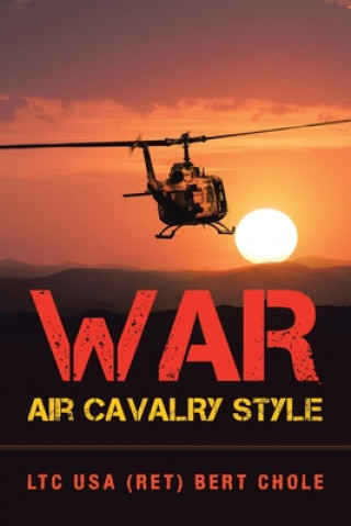 Book War Air Cavalry Style LTC USA RET B CHOLE