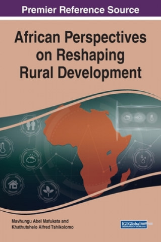Knjiga African Perspectives on Reshaping Rural Development Mavhungu Abel Mafukata