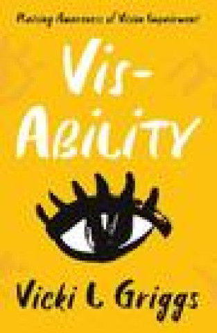 Knjiga Vis-Ability Vicki L Griggs