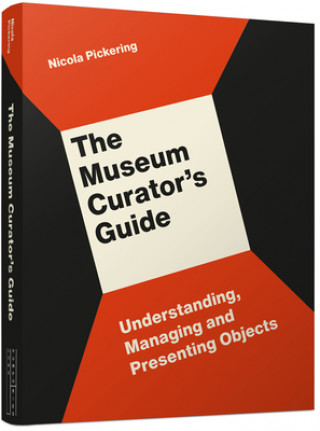 Βιβλίο Museum Curator's Guide Nicola Pickering