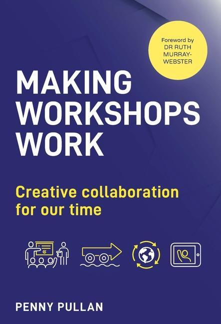 Knjiga Making Workshops Work Pullan Penny Pullan