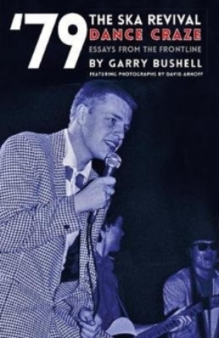 Könyv '79 Ska Revival GARRY BUSHELL