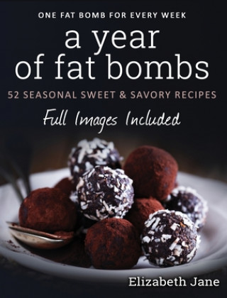 Kniha Year of Fat Bombs 