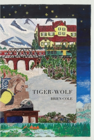 Knjiga Tiger Wolf Brien Cole