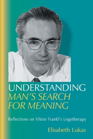 Книга Understanding Man's Search for Meaning 