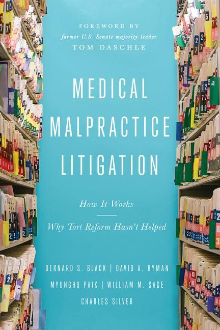 Kniha Medical Malpractice Litigation David A Hyman