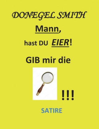 Book Mann, hast Du Eier! Donegel Smith
