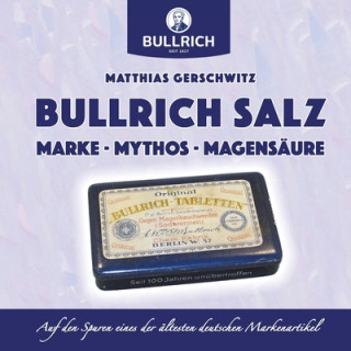Kniha Bullrich Salz - Marke Mythos Magensaure 