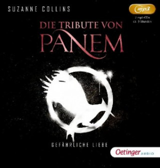 Digital Die Tribute von Panem 2. Gefährliche Liebe (2 mp3 CD) Markus Langer