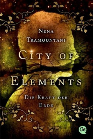 Könyv City of Elements 2. Die Kraft der Erde Nena Tramountani