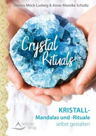 Kniha Crystal Rituals Dennis Möck-Ludwig
