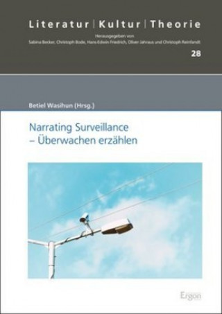 Kniha Narrating Surveillance - Überwachen erzählen 