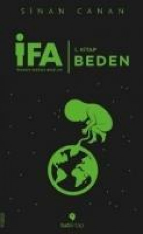 Carte IFA Insanin Fabrika Ayarlari 1. Kitap Beden 