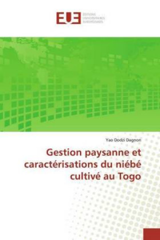 Kniha Gestion paysanne et caractérisations du niébé cultivé au Togo 