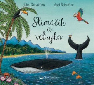 Könyv Slimáčik a veľryba autorov Kolektív