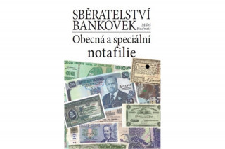 Książka Sběratelství bankovek Miloš Kudweis