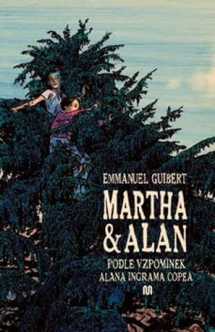 Könyv Martha a Alan Emmanuel Guibert