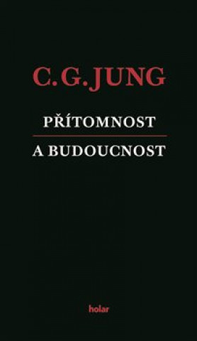 Book Přítomnost a budoucnost Carl Gustav Jung