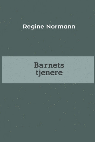Libro Barnets tjenere REGINE NORMANN